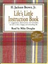Life's Little Instruction Book (MP3): 511 Suggestions, Observations, and Reminders on How to Live a Happy and Rewarding Life